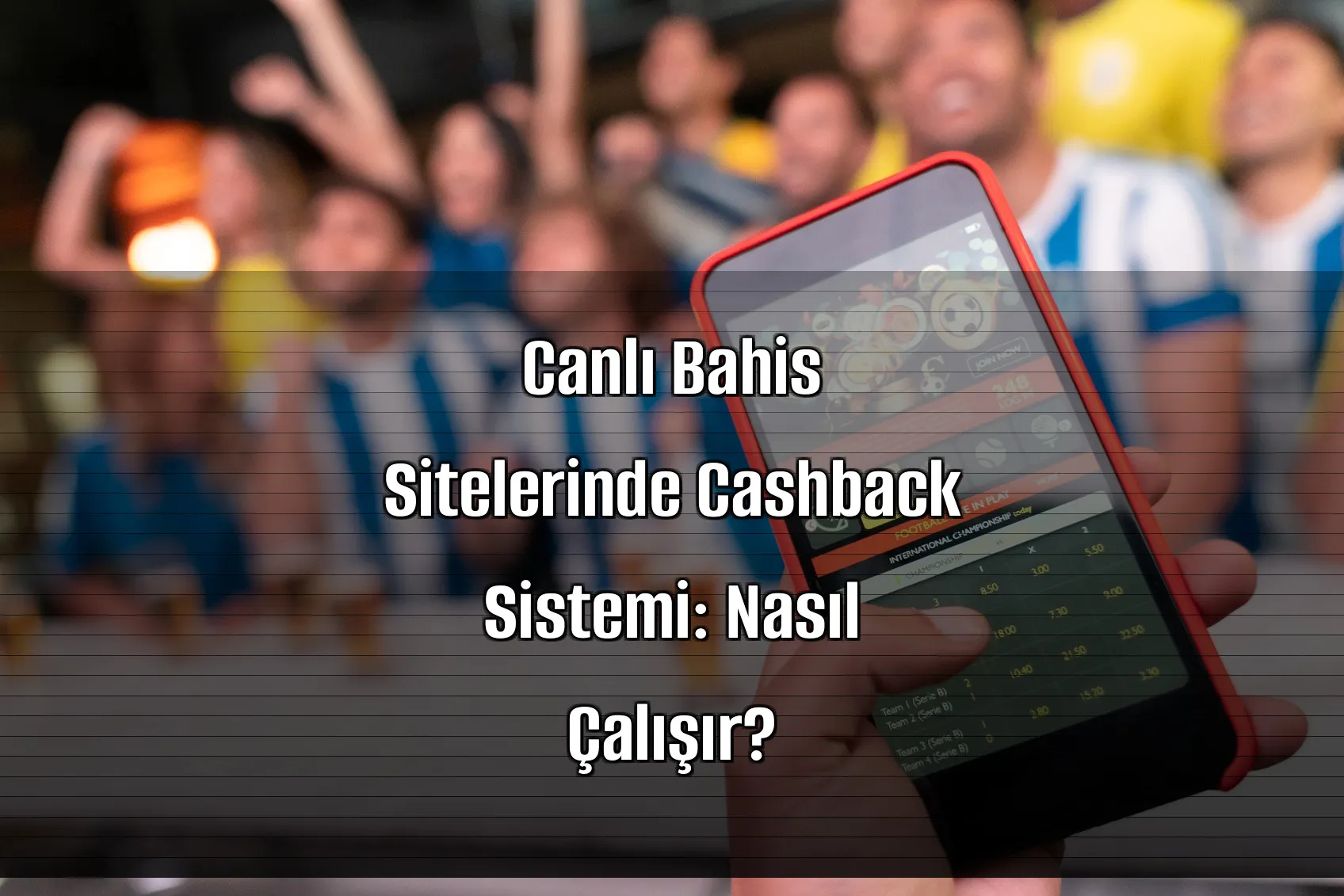 Canlı Bahis Sitelerinde Cashback Sistemi: Nasıl Çalışır?